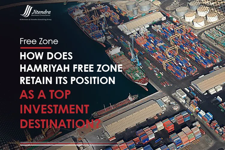 How does Hamriyah Free Zone Retain Its Position as a Top Investment Destination