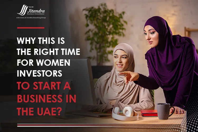 Why this is the right time for women investors to start a business in the UAE