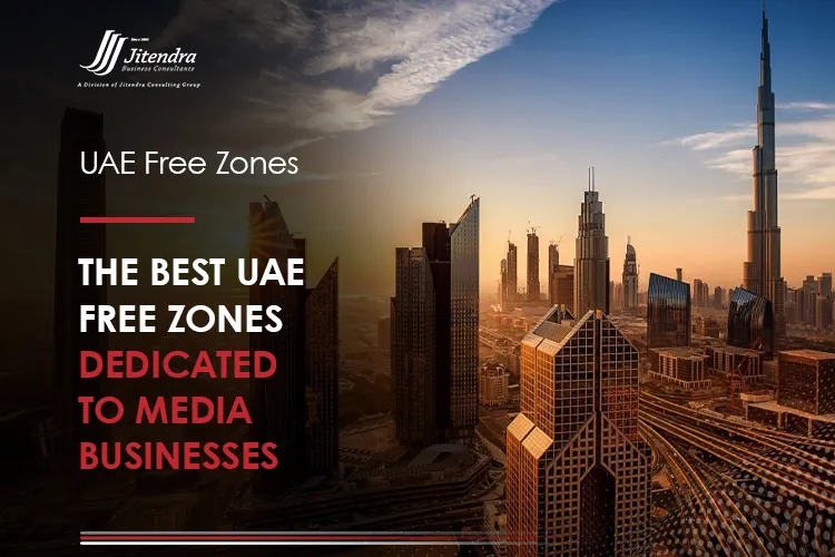 The Best UAE Free Zones Dedicated to Media Businesses