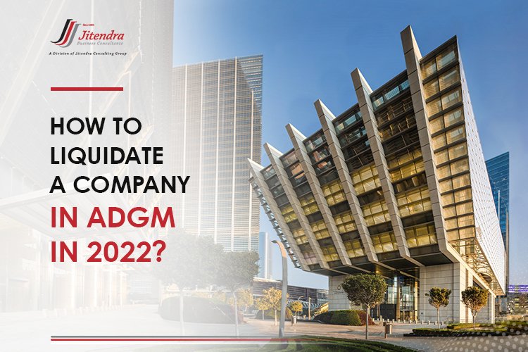 How-to-liquidate-a-company-in-ADGM-in-2022