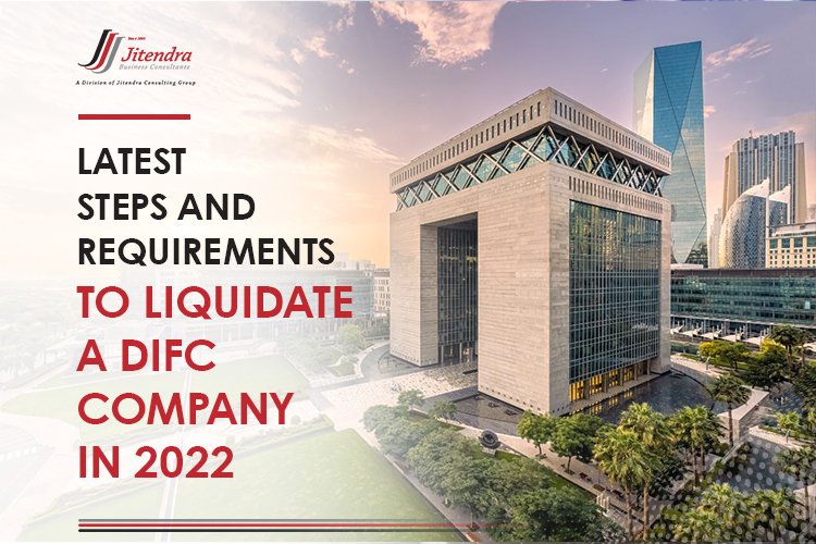 Latest-steps-and-requirements-to-liquidate-a-DIFC-company-in-2022