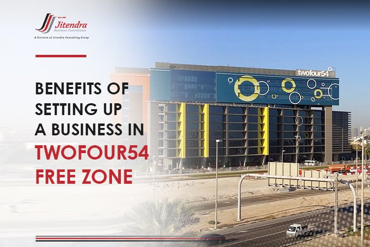 Benefits of Setting up a Company in twofour54 Free Zone
