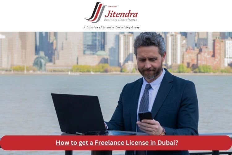 How to get a Freelance License in Dubai